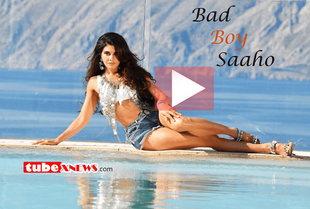 Jacqueline Fernandez Saaho Bad Boy Song Prabhas Badshah Neeti Mohan