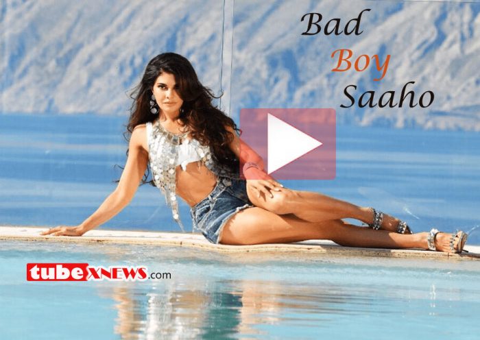 Jacqueline Fernandez Saaho Bad Boy Song Prabhas Badshah Neeti Mohan